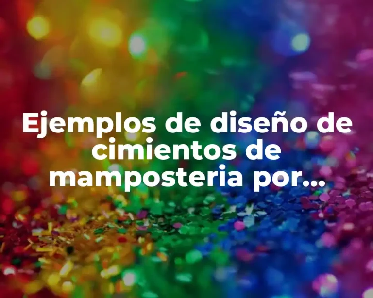 Ejemplos de diseño de cimientos de mamposteria por compresión