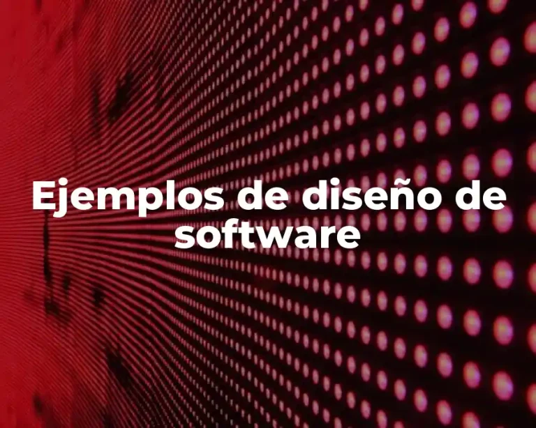 Ejemplos de diseño de software