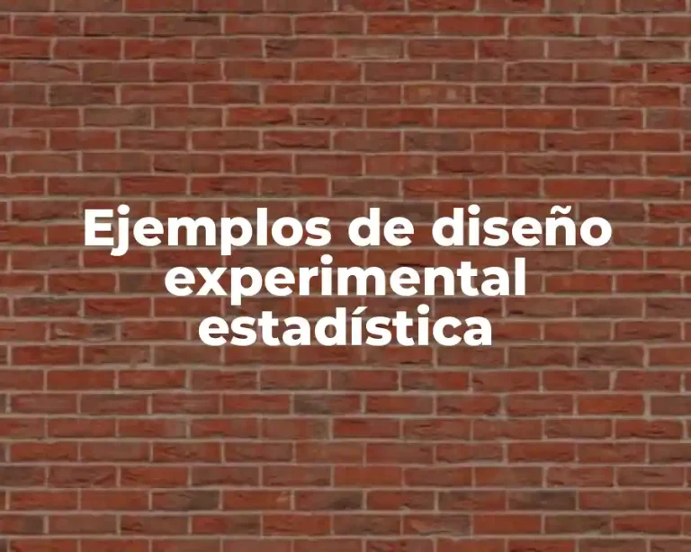 Ejemplos de diseño experimental estadística