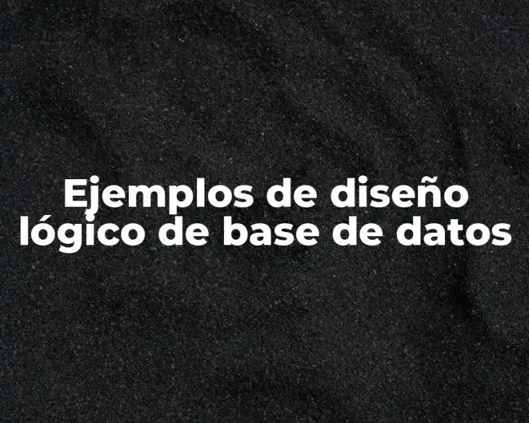 Ejemplos de diseño lógico de base de datos