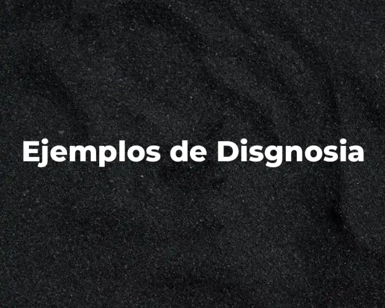 Ejemplos de Disgnosia