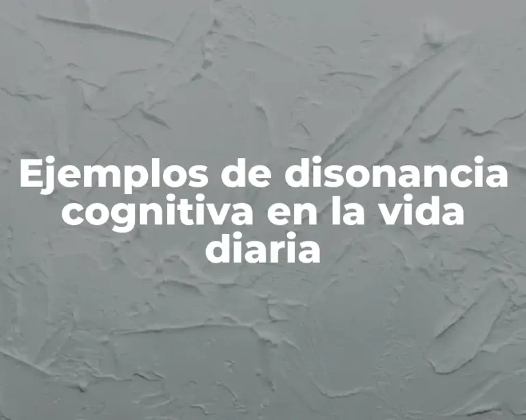 Ejemplos de disonancia cognitiva en la vida diaria