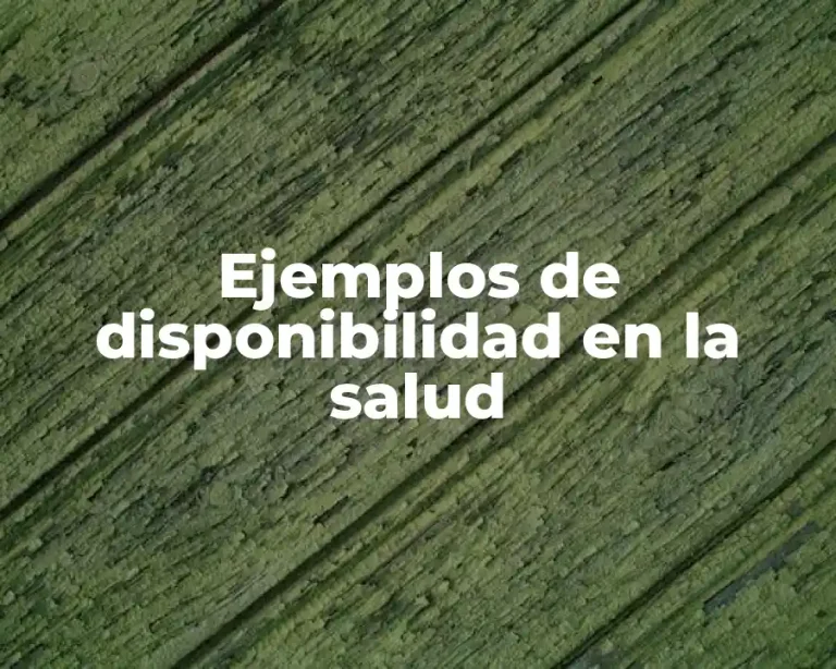 Ejemplos de disponibilidad en la salud