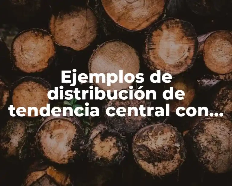 Ejemplos de distribución de tendencia central con gráficas