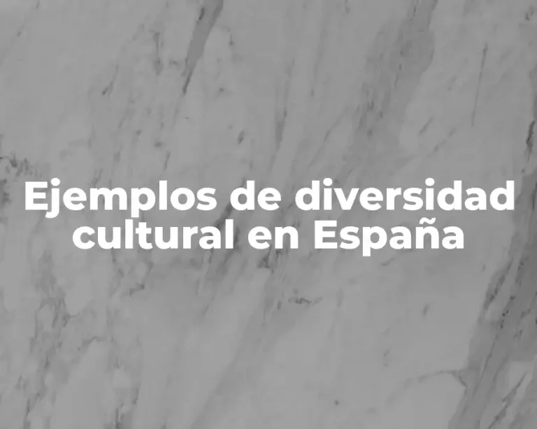 Ejemplos de diversidad cultural en España