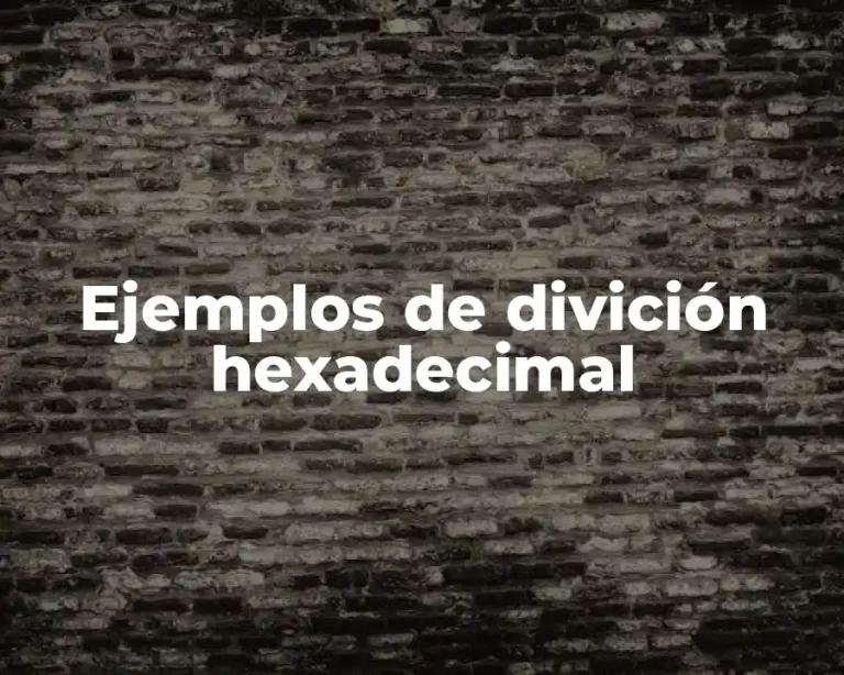 Ejemplos de divición hexadecimal