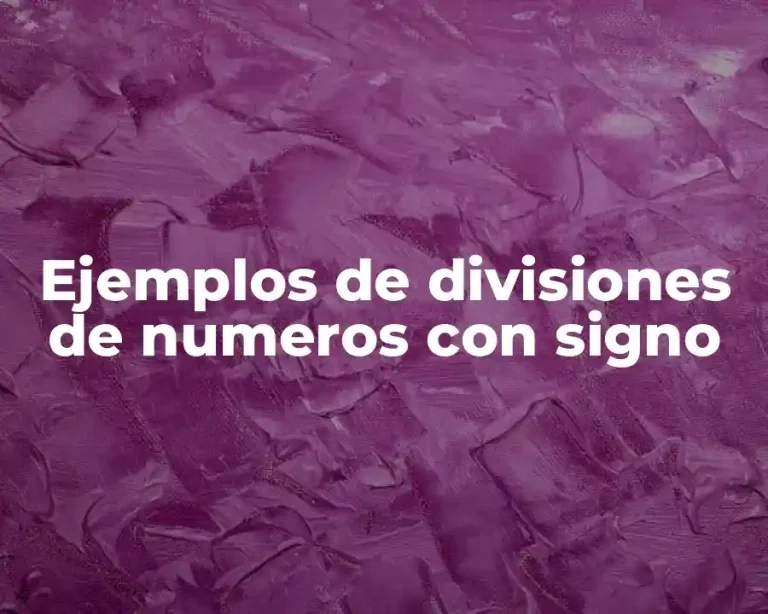 Ejemplos de divisiones de numeros con signo