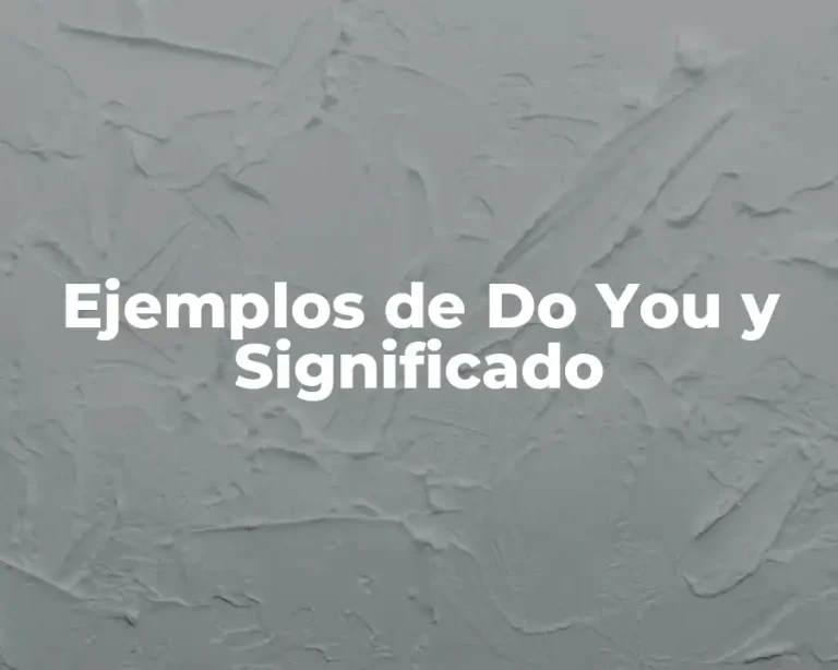 Ejemplos de Do You y Significado