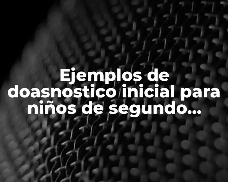Ejemplos de doasnostico inicial para niños de segundo presscolar