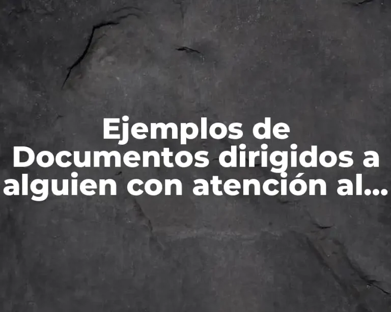 Ejemplos de Documentos dirigidos a alguien con atención al supervisor