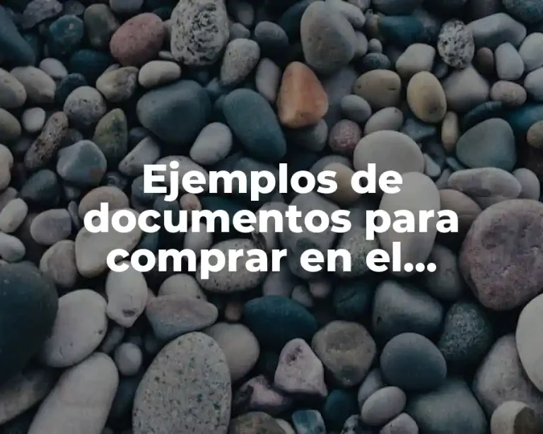 Ejemplos de documentos para comprar en el extranjero
