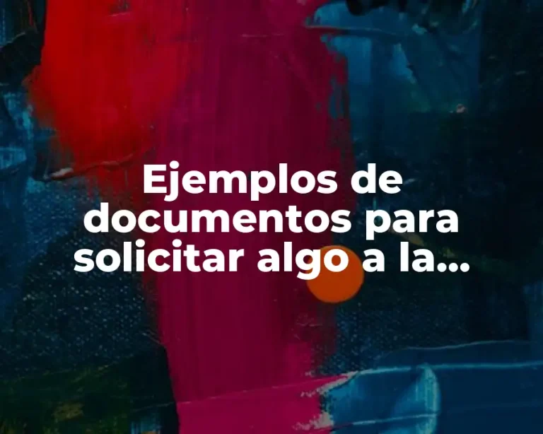 Ejemplos de documentos para solicitar algo a la precidencia