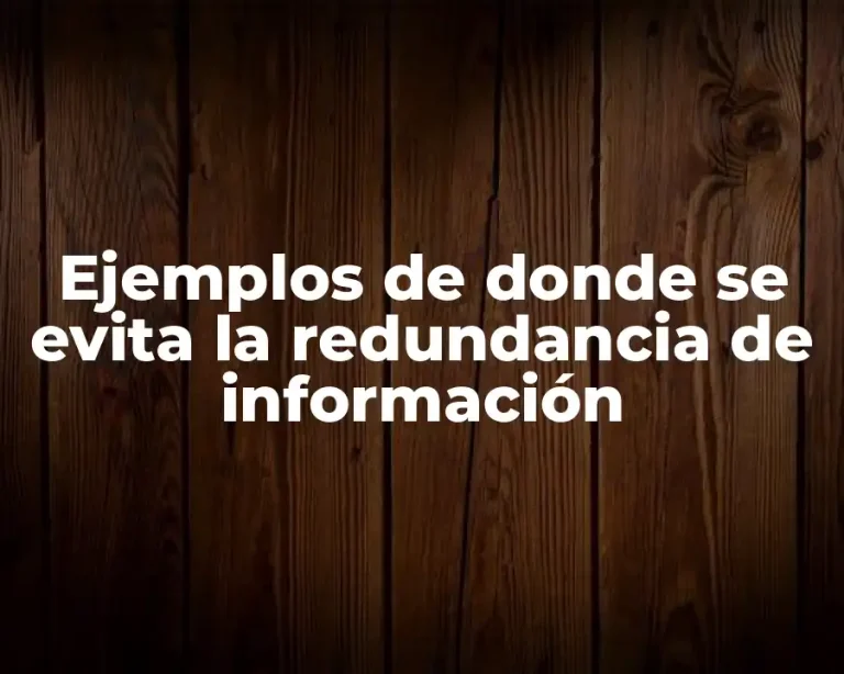 Ejemplos de donde se evita la redundancia de información