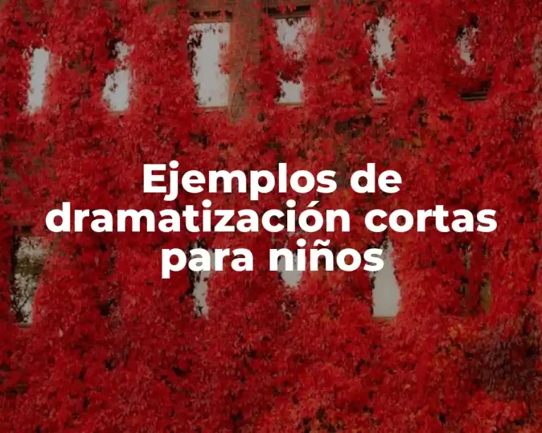 Ejemplos de dramatización cortas para niños