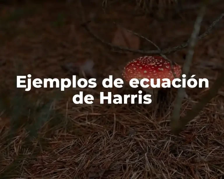 Ejemplos de ecuación de Harris