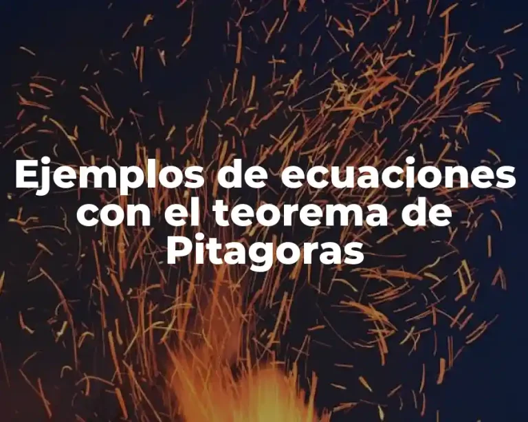 Ejemplos de ecuaciones con el teorema de Pitagoras