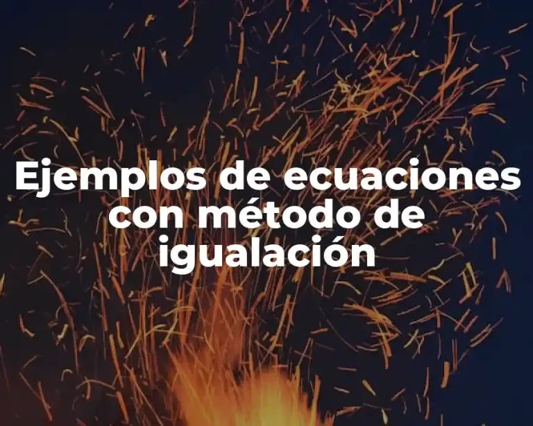 Ejemplos de ecuaciones con método de igualación