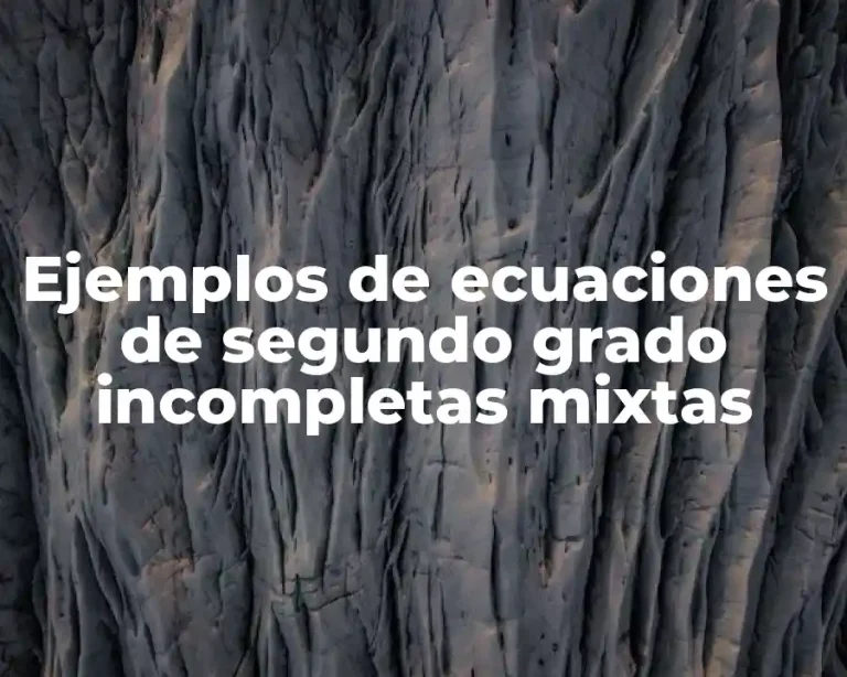 Ejemplos de ecuaciones de segundo grado incompletas mixtas