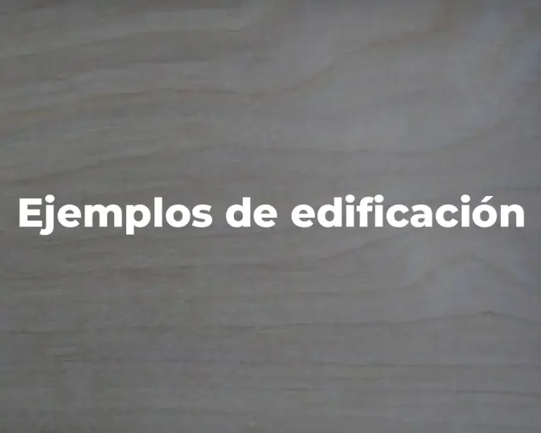 Ejemplos de edificación