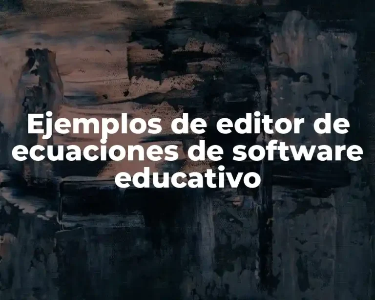 Ejemplos de editor de ecuaciones de software educativo