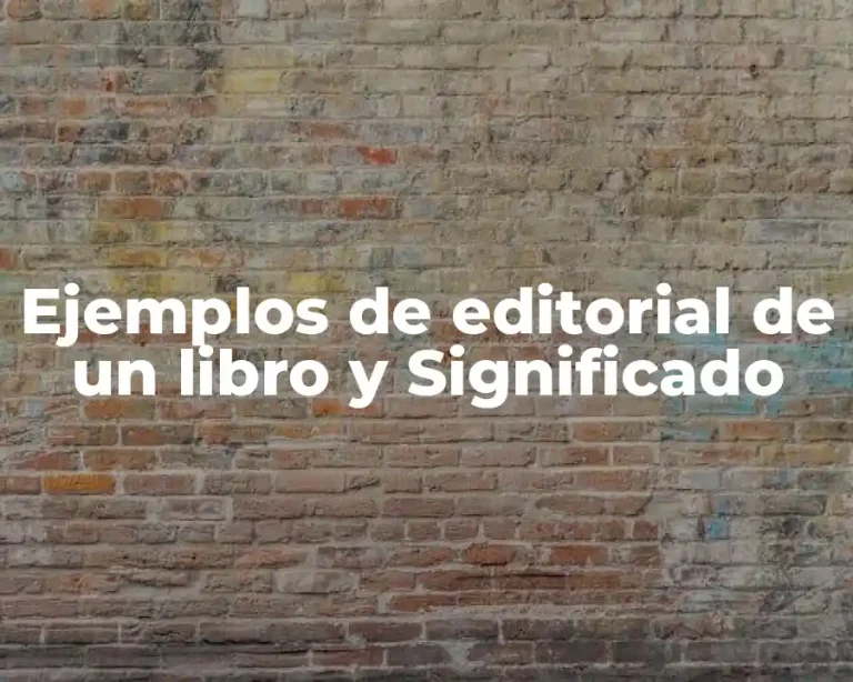 Ejemplos de editorial de un libro y Significado