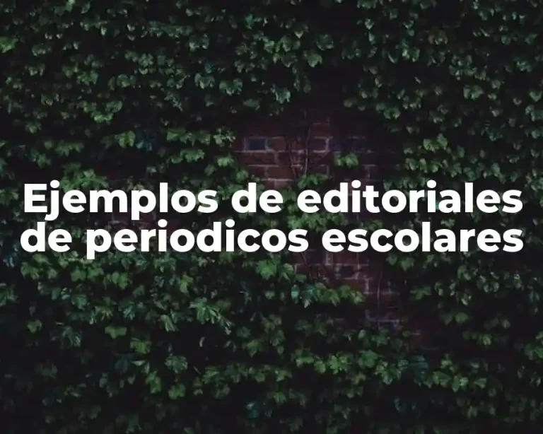 Ejemplos de editoriales de periodicos escolares