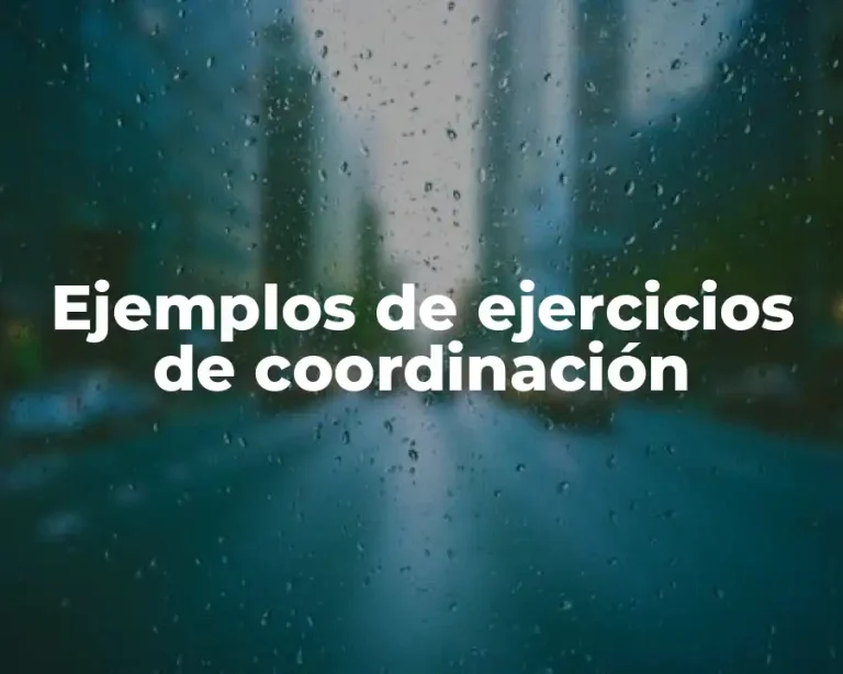 Ejemplos de ejercicios de coordinación