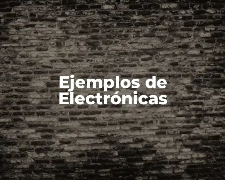 Ejemplos de Electrónicas
