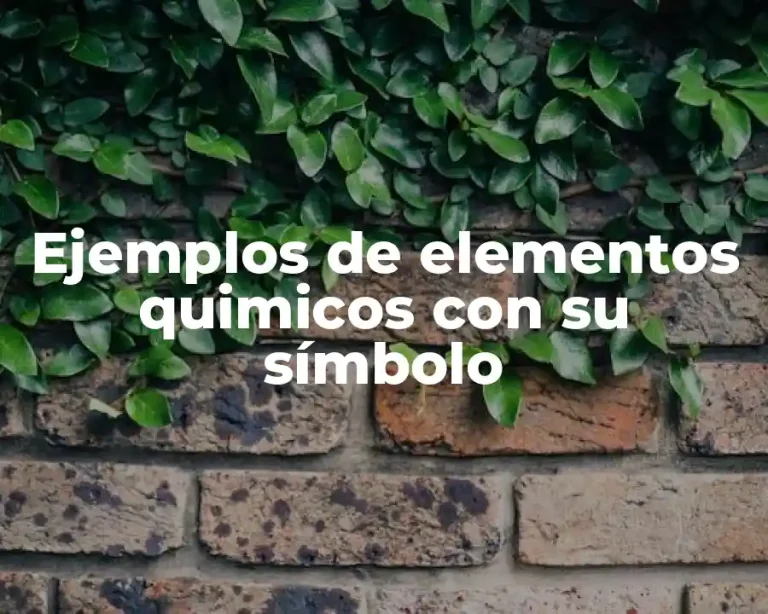 Ejemplos de elementos quimicos con su símbolo