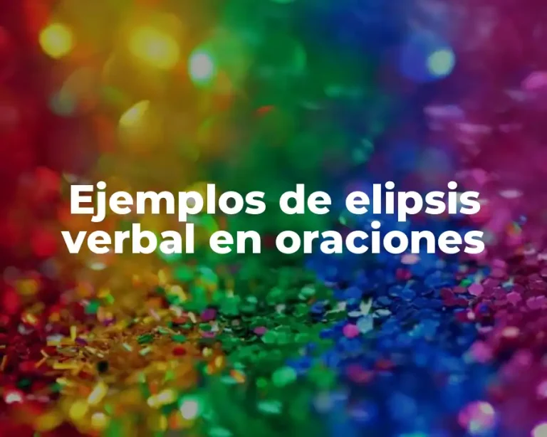 Ejemplos de elipsis verbal en oraciones