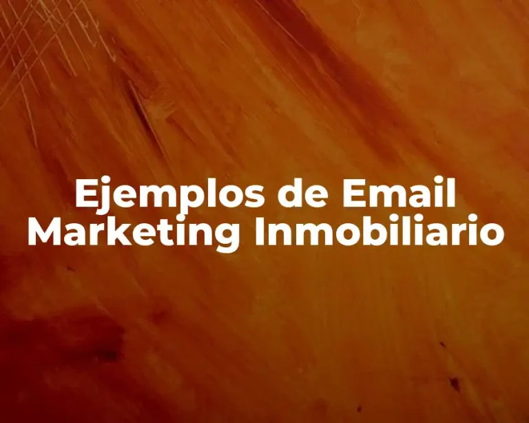 Ejemplos de Email Marketing Inmobiliario