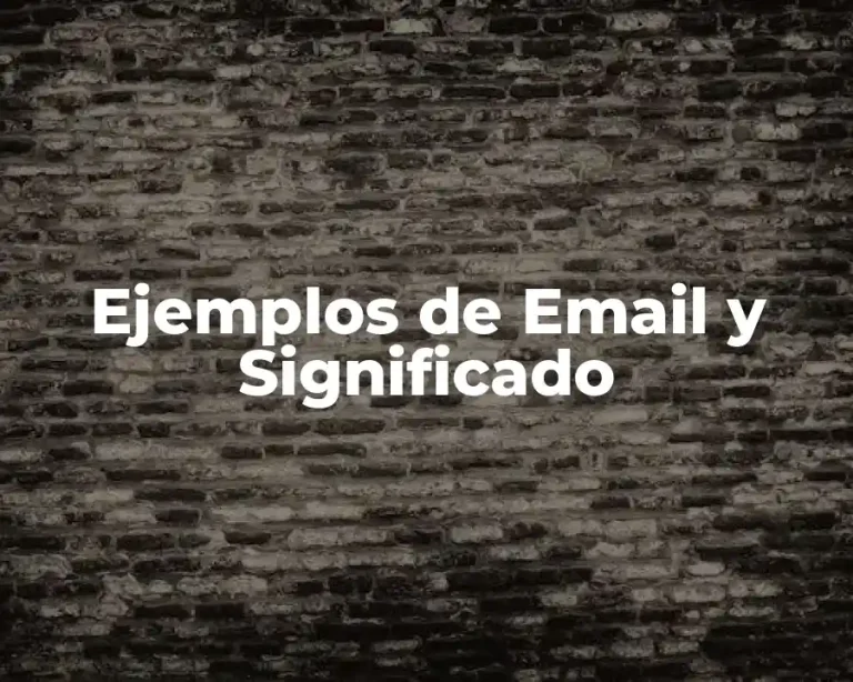 Ejemplos de Email y Significado