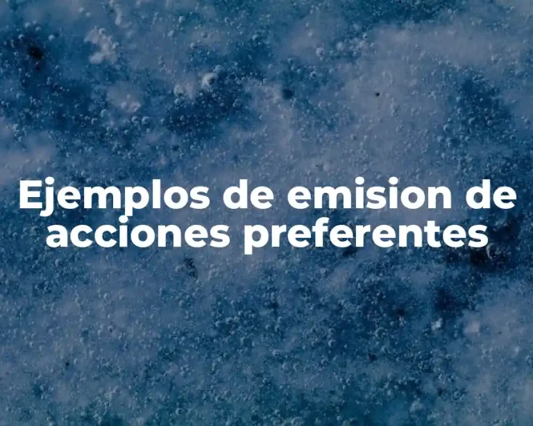 Ejemplos de emision de acciones preferentes