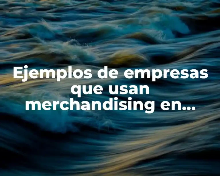 Ejemplos de empresas que usan merchandising en marketing