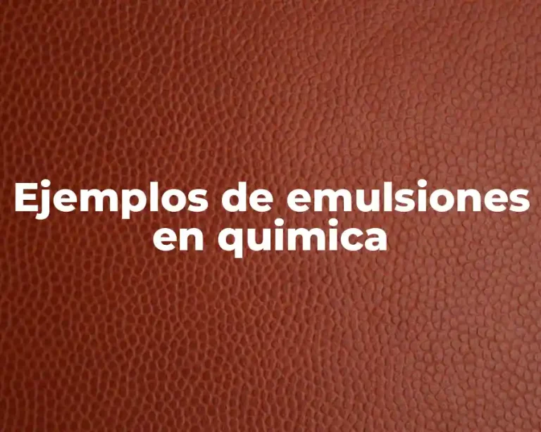 Ejemplos de emulsiones en quimica
