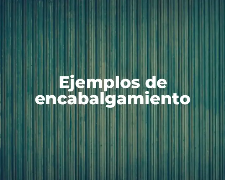 Ejemplos de encabalgamiento