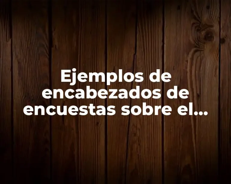 Ejemplos de encabezados de encuestas sobre el aprendizaje de inglés y Significado