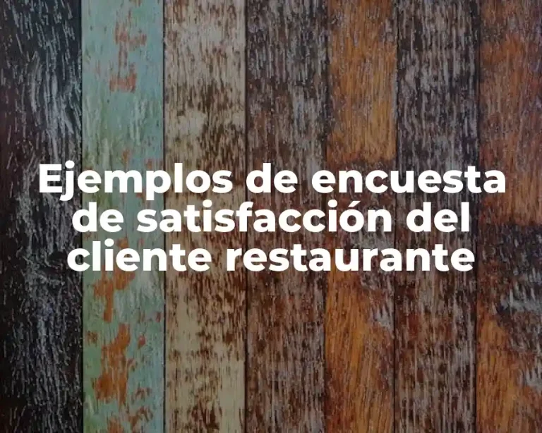 Ejemplos de encuesta de satisfacción del cliente restaurante