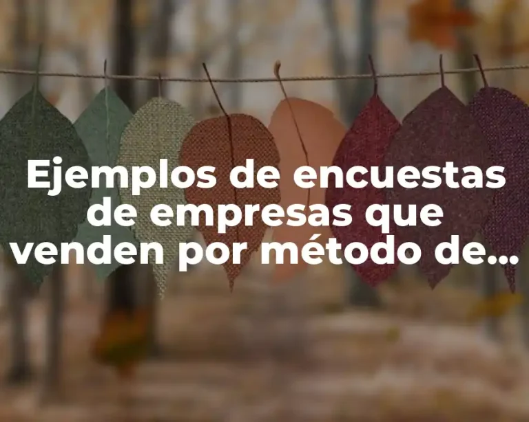 Ejemplos de encuestas de empresas que venden por método de matrícula