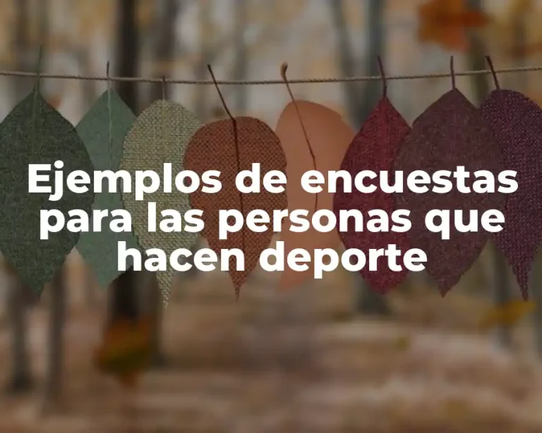Ejemplos de encuestas para las personas que hacen deporte