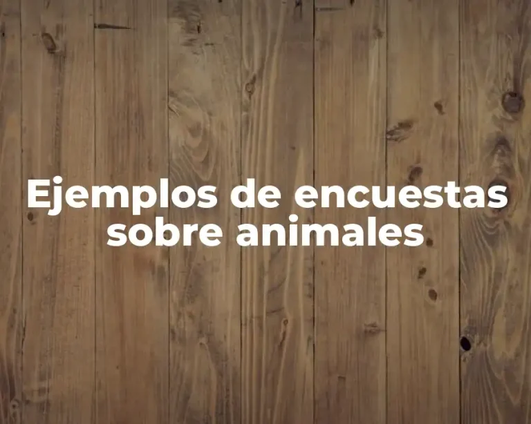 Ejemplos de encuestas sobre animales