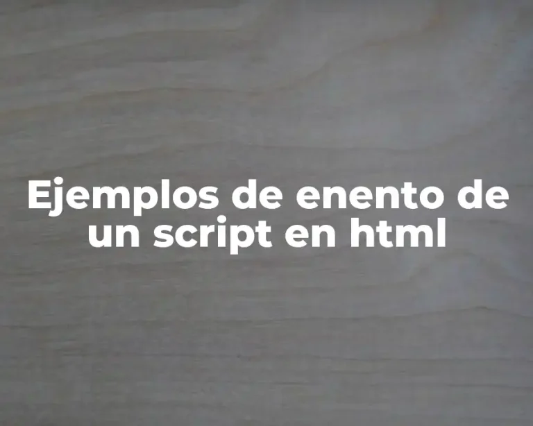 Ejemplos de enento de un script en html