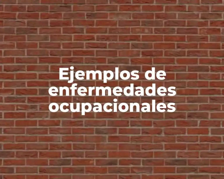 Ejemplos de enfermedades ocupacionales