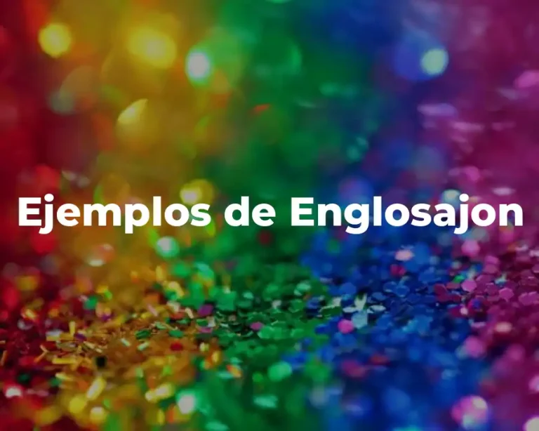 Ejemplos de Englosajon