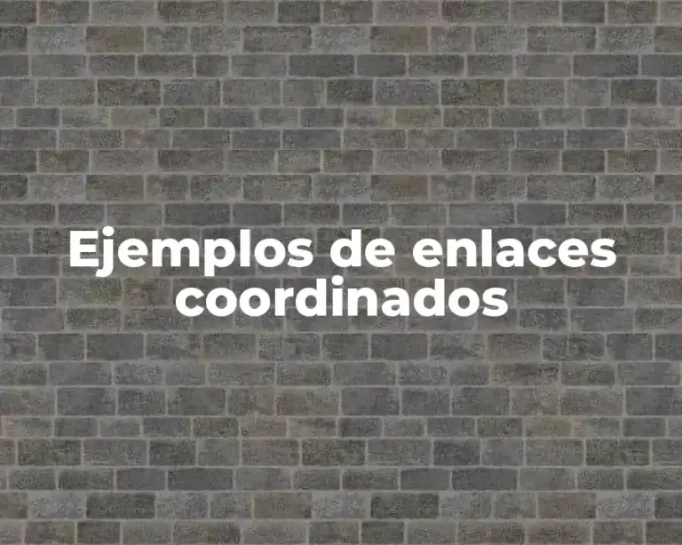 Ejemplos de enlaces coordinados