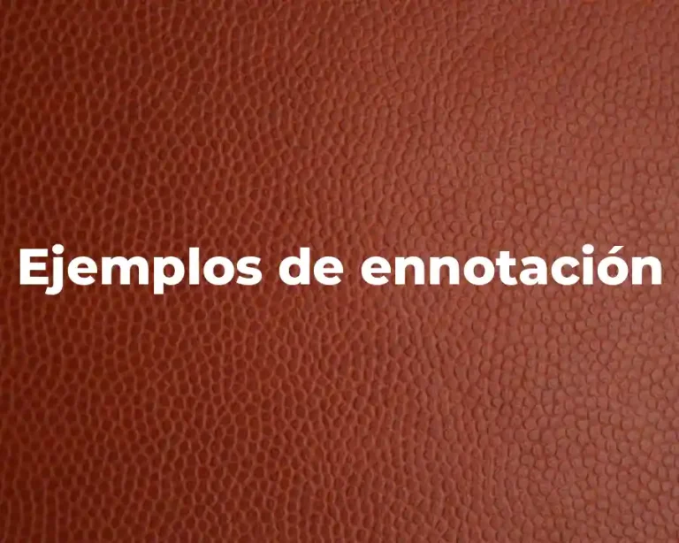 Ejemplos de ennotación