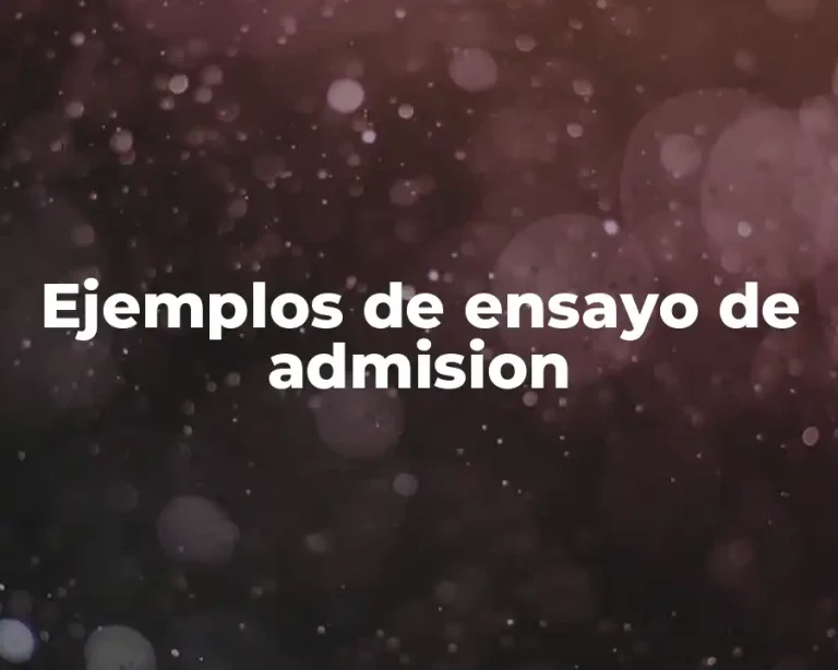 Ejemplos de ensayo de admision