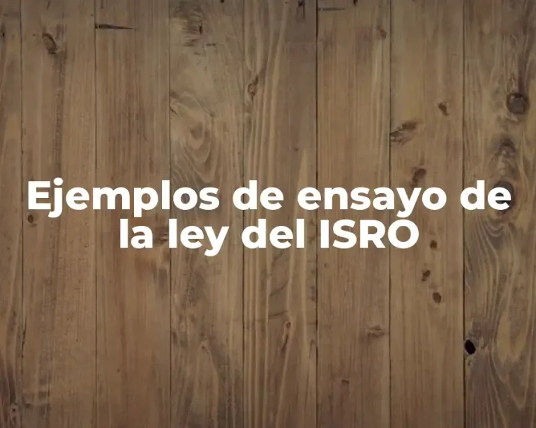 Ejemplos de ensayo de la ley del ISRO