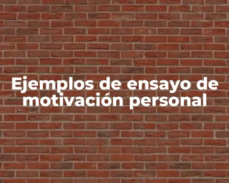 Ejemplos de ensayo de motivación personal