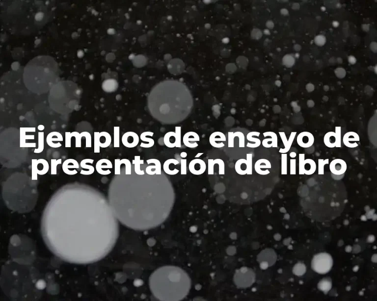 Ejemplos de ensayo de presentación de libro
